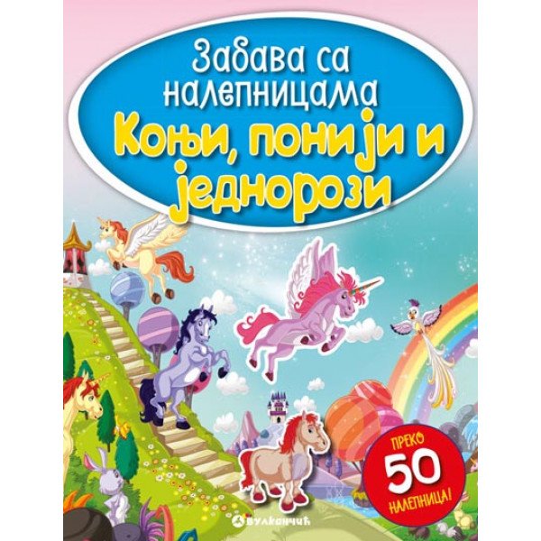 Zabava sa nalepnicama: konji, poniji i jednorozi