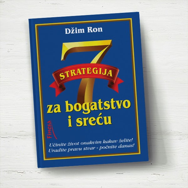 7 strategija za bogatstvo i sreću Džim Ron