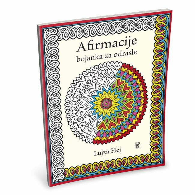 Afirmacije - bojanka za odrasle Lujza L. Hej I Alberta Hačinson