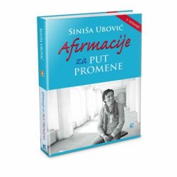 Afirmacije za put promene   Siniša Ubović