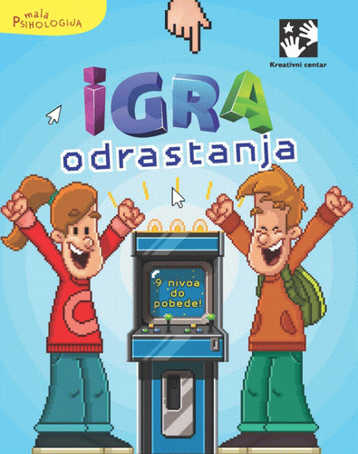 Igra odrastanja - 9 nivoa do pobede
