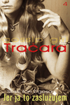 Jer ja to zaslužujem-IV deo serijala Tračara