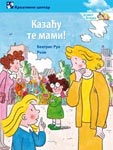 Kazaću te mami!