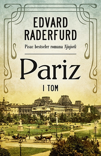 Pariz - I tom <br>Edvard Raderfurd