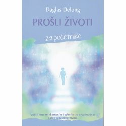 Prošli životi za početnike - Daglas Delong
