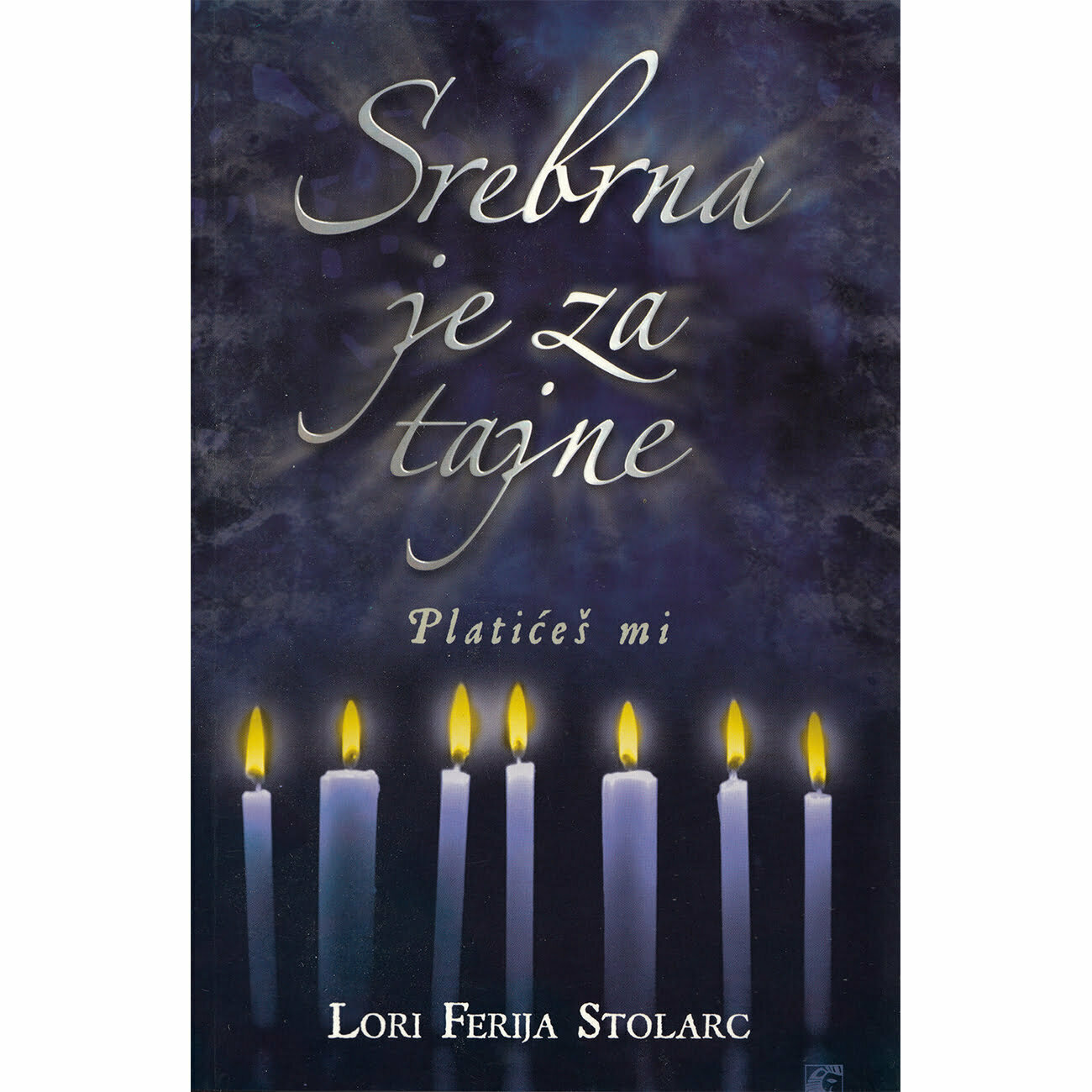 Srebrna je za tajne - Lori Ferija Stolarc