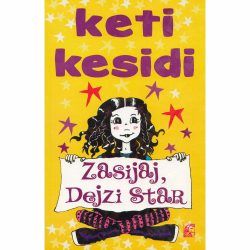 Zasijaj Dejzi star 1 Zasijaj, Dejzi Star - Keti Kesidi