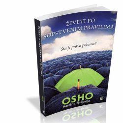Ziveti-po-sopstvenim-pravilima.jpg Živeti po sopstvenim pravilima - OSHO