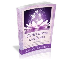 cetiri-nivoa-isceljenja.jpg Četiri nivoa isceljenja - Šakti Gavejn