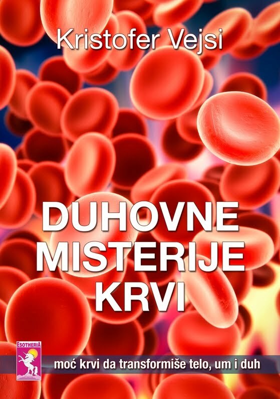 Duhovne misterije krvi - Kristofer Vejsi