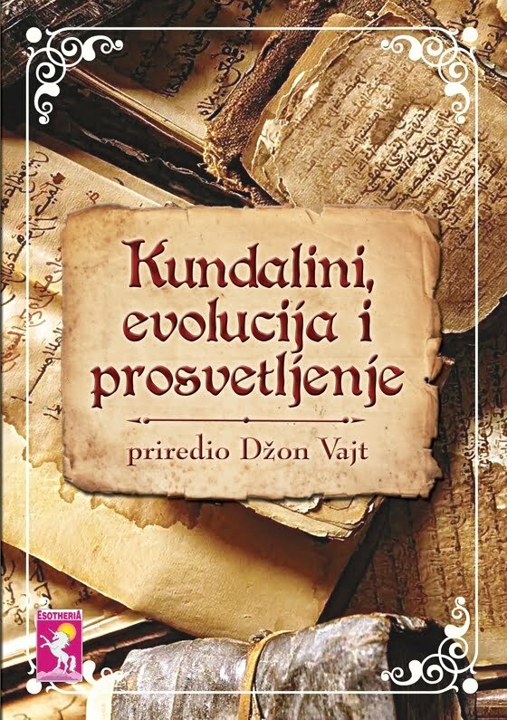 Kundalini, evolucija i prosvetljenje Džon Vajt