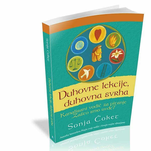 Duhovne lekcije, duhovna svrha - Sonja Čoket