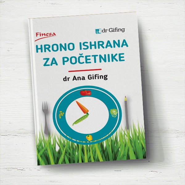 Hrono ishrana za početnike dr Ana Gifing