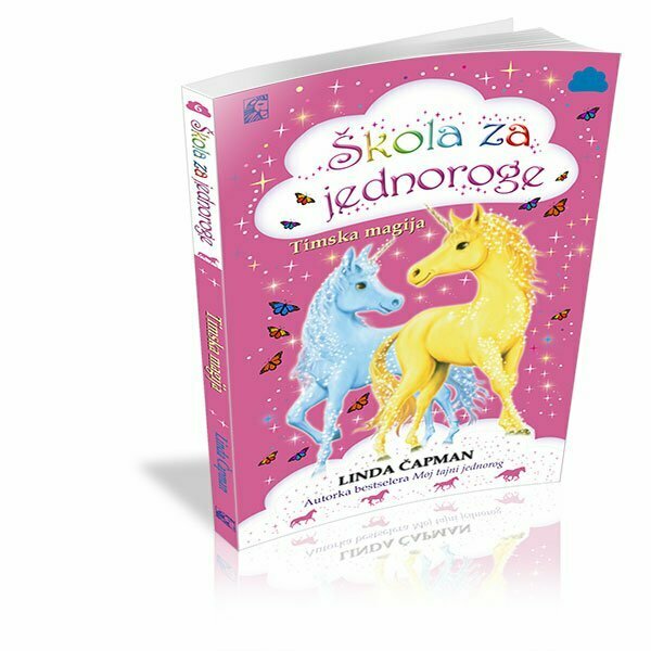 Škola za jednoroge 6: Timska magija Linda Čapman