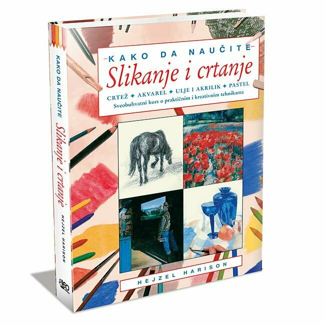 Kako da naučite slikanje i crtanje - Hejzel Harison