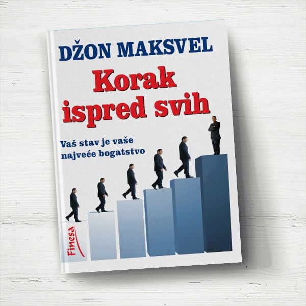Korak ispred svih - Džon Maksvel