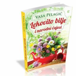 lekovito-bilje.jpg Lekovito bilje i narodni čajevi - Vasa Pelagić