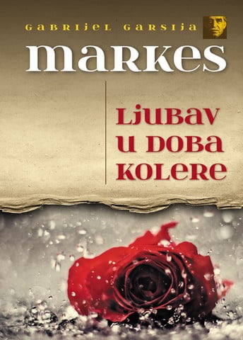 Ljubav u doba kolere - Gabrijel Markes