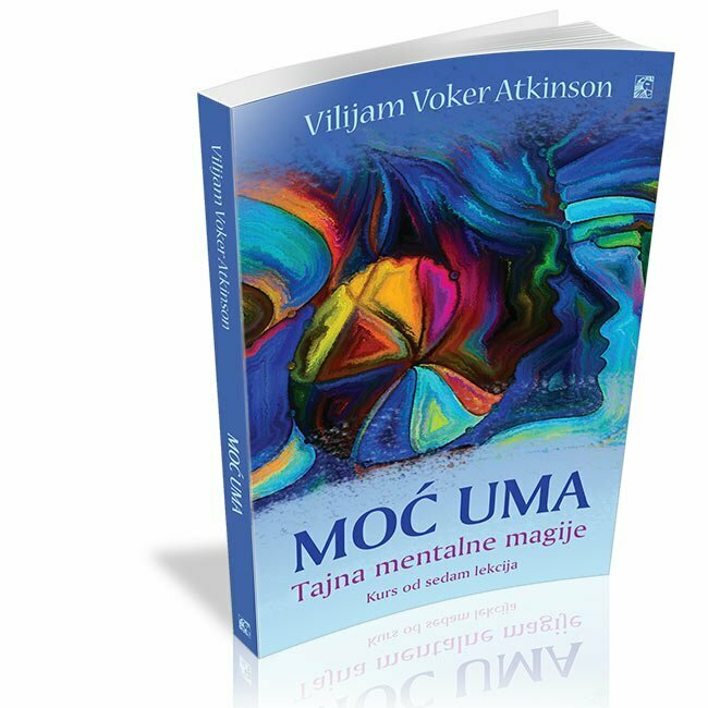 Moć uma - Vilijam Voker Etkinson