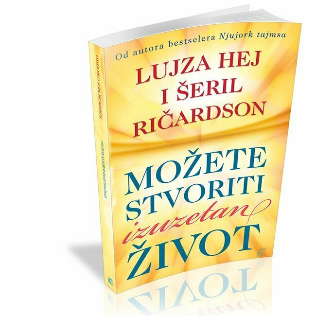 Možete stvoriti izuzetan život - Lujza L. Hej
