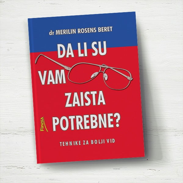 Da li su vam naočari zaista potrebne? - dr Merilin Rosens Beret