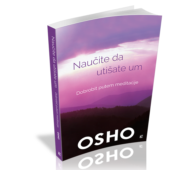 Naučite da utišate um - OSHO