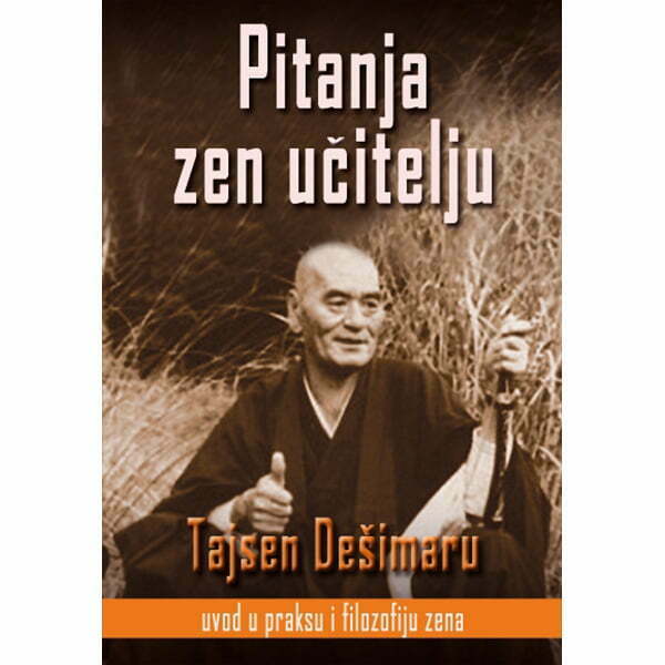 Pitanja zen učitelju - Tajsen Dešimaru