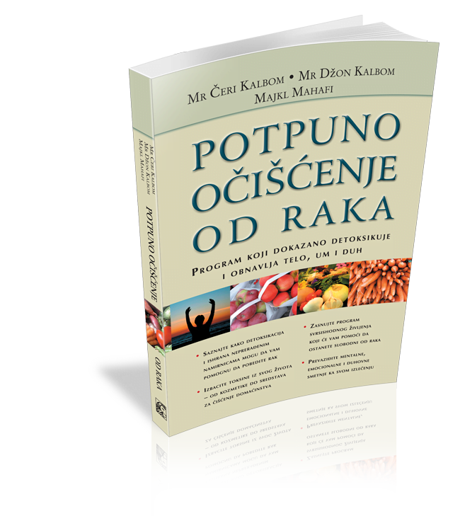 Potpuno očišćenje od raka Džon Kalbom, Čeri Kalbom, Majkl Mahafi