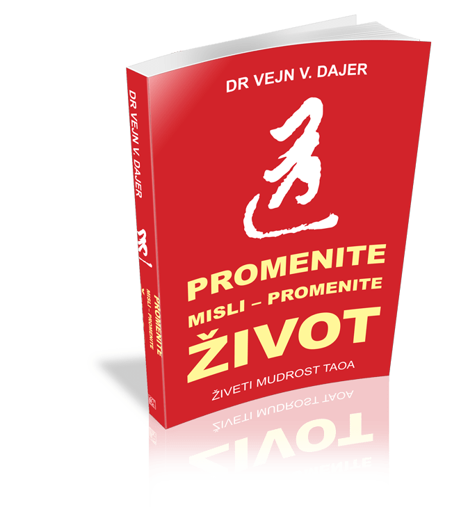 Promenite misli, promenite život - Vejn Dajer