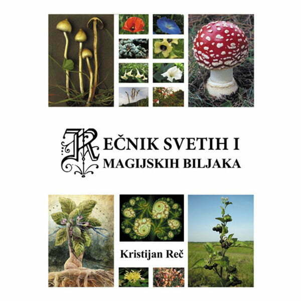 Rečnik svetih i magijskih biljaka - Kristijan Reč
