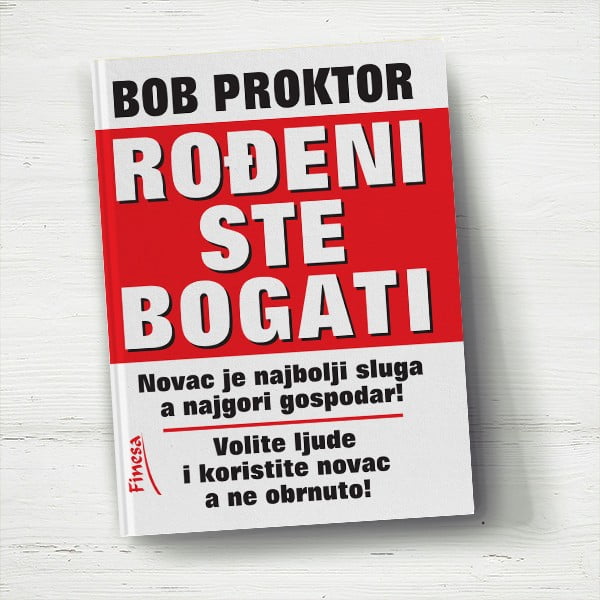 Rođeni ste bogati - Bob Proktor