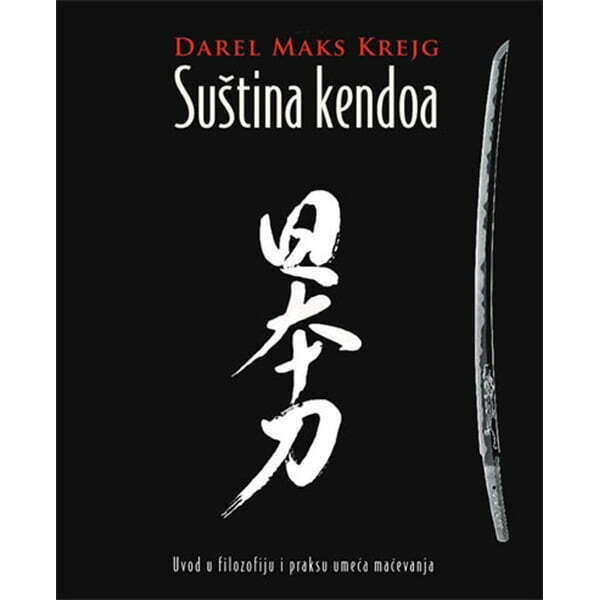 Suština Kendoa - Darel Maks Krejg
