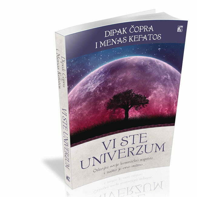 Vi ste univerzum - Dipak Čopra, Menas Kefatos