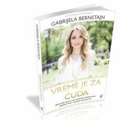 vreme-je-za-cuda.jpg Vreme je za čuda - Gabrijela Bernstajn