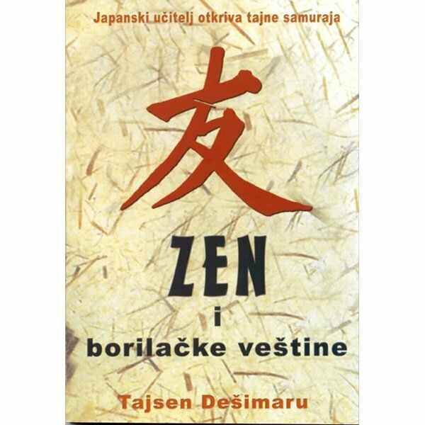 Zen i borilačke veštine - Tajsen Dešimaru