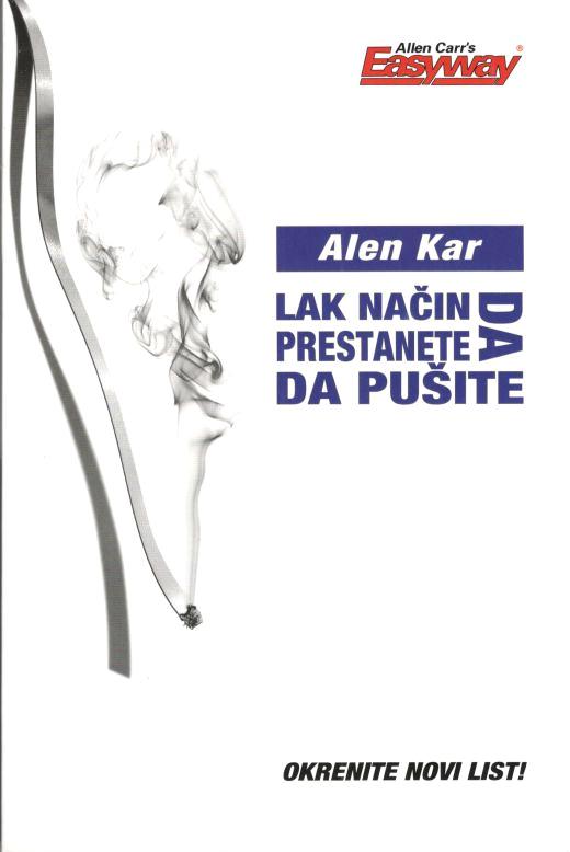 Lak način da prestanete da pušite - Alen Kar