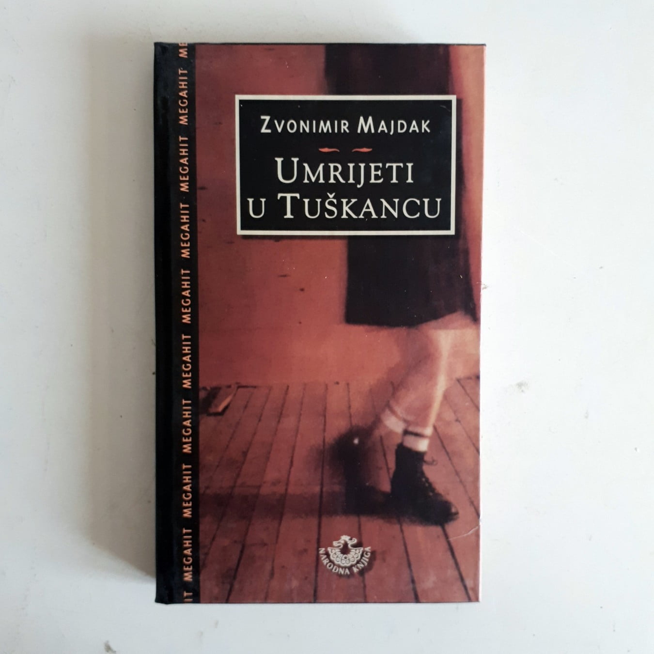 Umrijeti u Tuškancu - Zvonimir Majdak