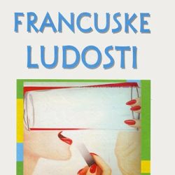 francuske_ludost_vv Francuske ludosti - Filip Soler