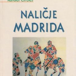 nalicje_madrida_vv Naličije Madrida - Rafael Ćirbes