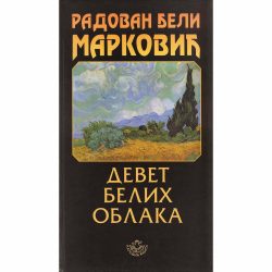 Devet belih oblaka final 1 Devet belih oblaka - Radovan Beli Marković