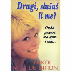 Dragi slusas li me final 1 Dragi, slušaš li me? - Nikol de Biron