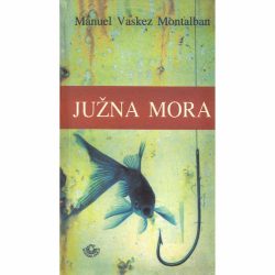 Južna mora - Manuel Vaskez Montalban