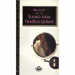 Samo sam tražila ljubav - Melisa P.