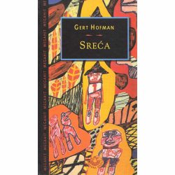 Sreća - Gert Hofman