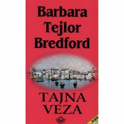 Tajna veza - Barbara Tejlor Bredford