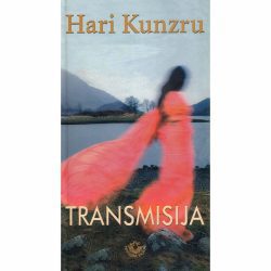 Transmisija - Hari Kunzru