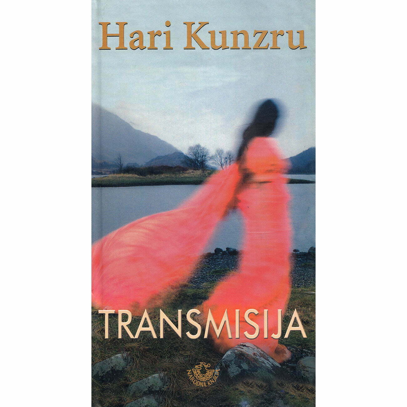 Transmisija - Hari Kunzru