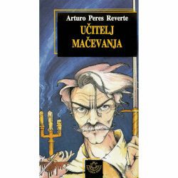 Ucitelj macevanja FINAL 1 Učitelj mačevanja - Arturo Peres Reverte