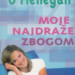 Moje najdraže zbogom - Šila O`Flenegan