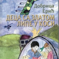 originalslika_DECA-SA-ZLATOM-LIPE-U-KOSI-DOBRICA-ERIC-178216805 Deca sa zlatom lipe u kosi - Dobrica Erić